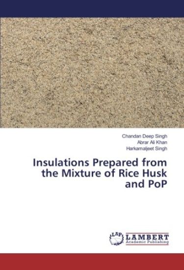Insulations Prepared from the Mixture of Rice Husk and PoP