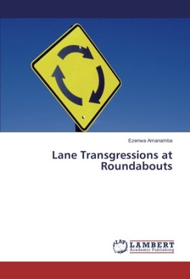 Lane Transgressions at Roundabouts