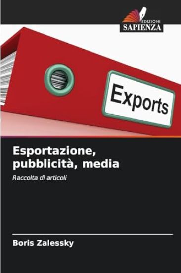 Esportazione, pubblicità, media