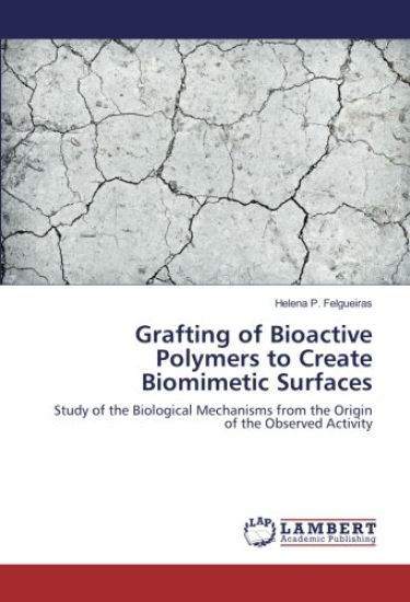 Grafting of Bioactive Polymers to Create Biomimetic Surfaces