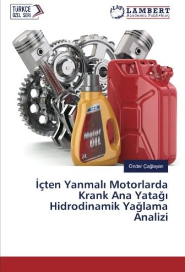 ¿çten Yanmal¿ Motorlarda Krank Ana Yata¿¿ Hidrodinamik Ya¿lama Analizi