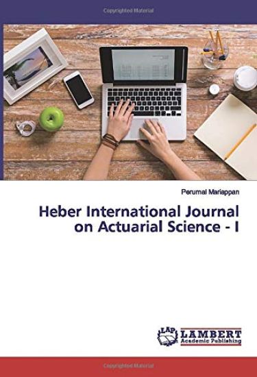 Heber International Journal on Actuarial Science - I