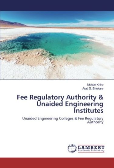 Fee Regulatory Authority & Unaided Engineering Institutes