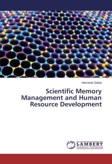 Scientific Memory Management and Human Resource Development