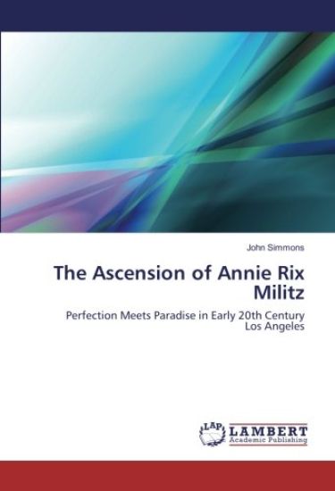 The Ascension of Annie Rix Militz