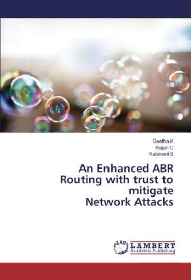 An Enhanced ABR Routing with trust to mitigate Network Attacks