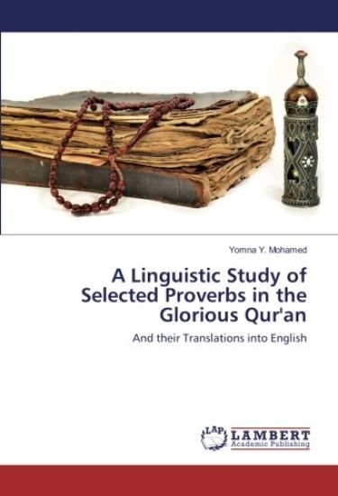 A Linguistic Study of Selected Proverbs in the Glorious Qur'an