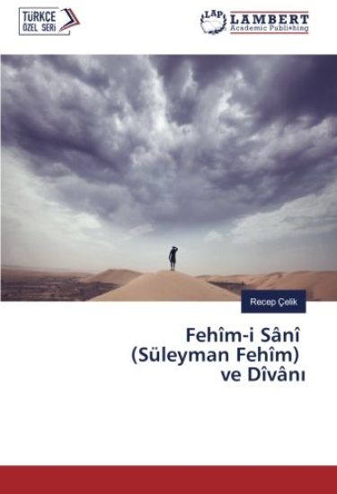 Fehîm-i Sânî (Süleyman Fehîm) ve Dîvân¿
