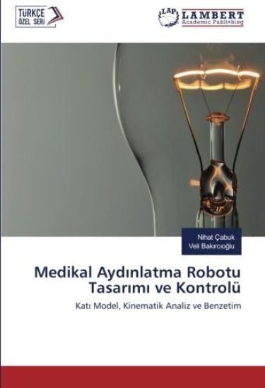 Medikal Ayd¿nlatma Robotu Tasar¿m¿ ve Kontrolü