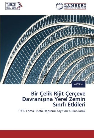 Bir Çelik Rijit Çerçeve Davran¿¿¿na Yerel Zemin S¿n¿f¿ Etkileri