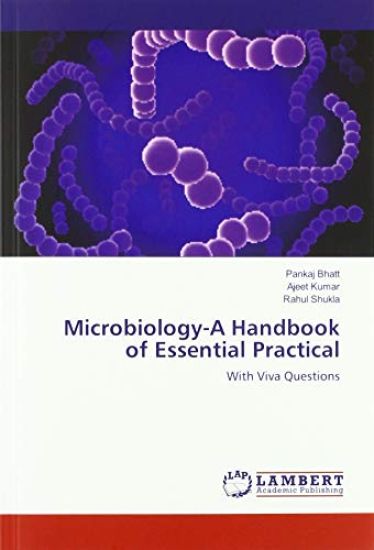 Microbiology-A Handbook of Essential Practical