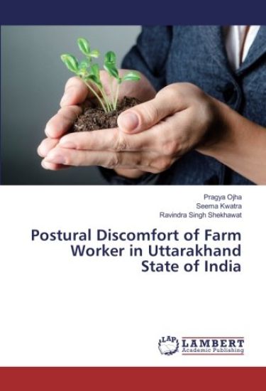 Postural Discomfort of Farm Worker in Uttarakhand State of India