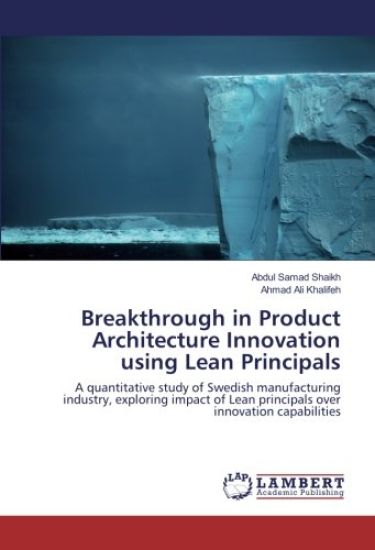 Breakthrough in Product Architecture Innovation using Lean Principals