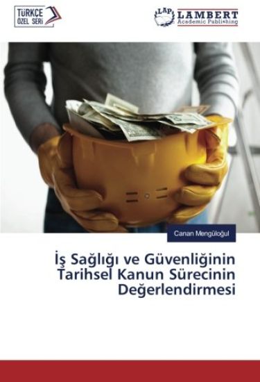 ¿¿ Sa¿l¿¿¿ ve Güvenli¿inin Tarihsel Kanun Sürecinin De¿erlendirmesi