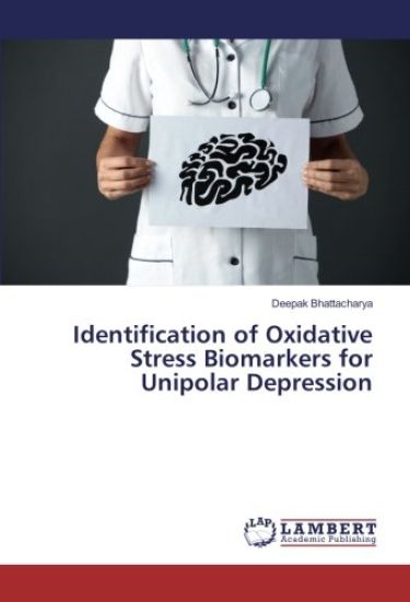Identification of Oxidative Stress Biomarkers for Unipolar Depression