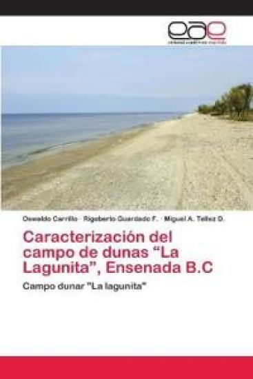 Caracterización del campo de dunas "La Lagunita", Ensenada B.C