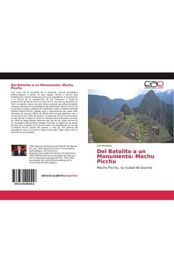 Del Batolito a un Monumento: Machu Picchu