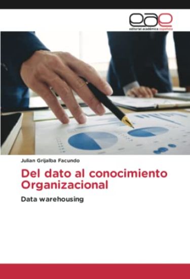 Del dato al conocimiento Organizacional