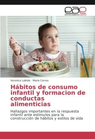 Hábitos de consumo infantil y formacion de conductas alimenticias