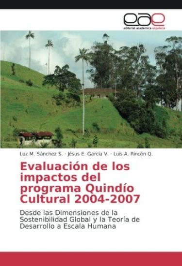 Evaluación de los impactos del programa Quindío Cultural 2004-2007