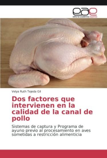 Dos factores que intervienen en la calidad de la canal de pollo