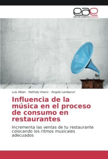 Influencia de la música en el proceso de consumo en restaurantes