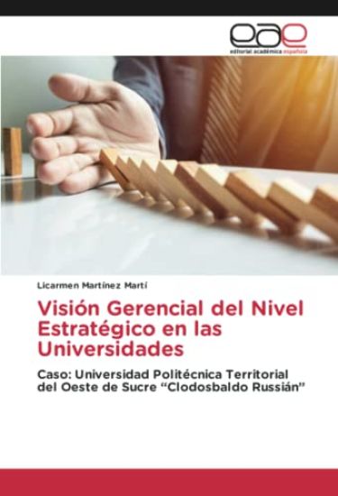Visión Gerencial del Nivel Estratégico en las Universidades