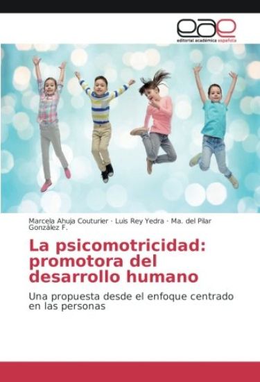 La psicomotricidad: promotora del desarrollo humano