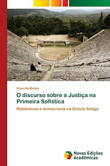 O discurso sobre a Justiça na Primeira Sofística