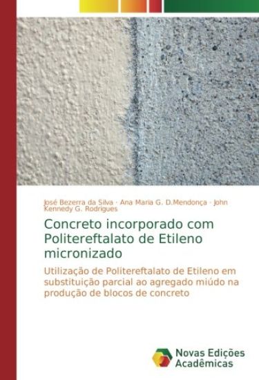 Concreto incorporado com Politereftalato de Etileno micronizado