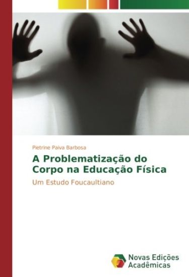A Problematização do Corpo na Educação Física