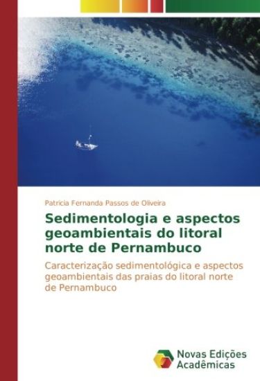 Sedimentologia e aspectos geoambientais do litoral norte de Pernambuco
