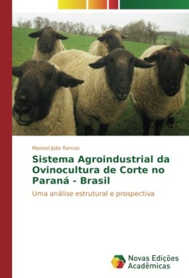 Sistema Agroindustrial da Ovinocultura de Corte no Paraná - Brasil