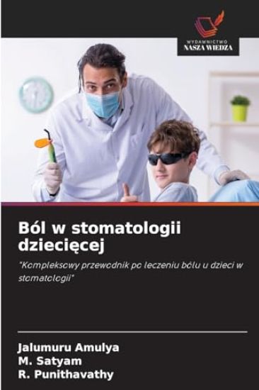 Ból w stomatologii dzieci¿cej