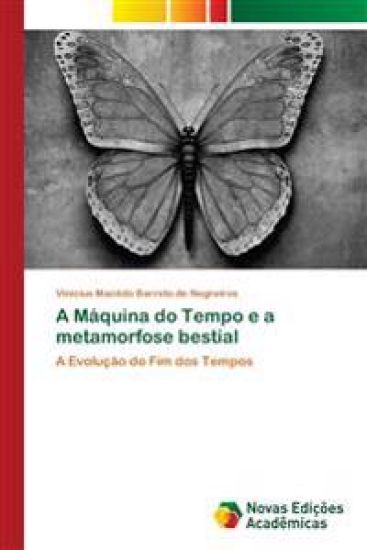 A Máquina do Tempo e a metamorfose bestial