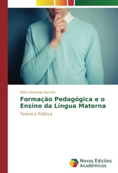 Formação Pedagógica e o Ensino da Língua Materna
