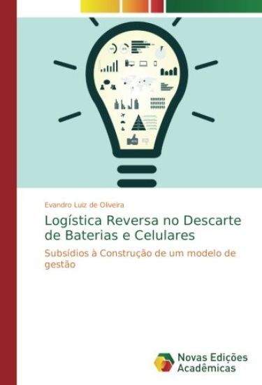 Logística Reversa no Descarte de Baterias e Celulares
