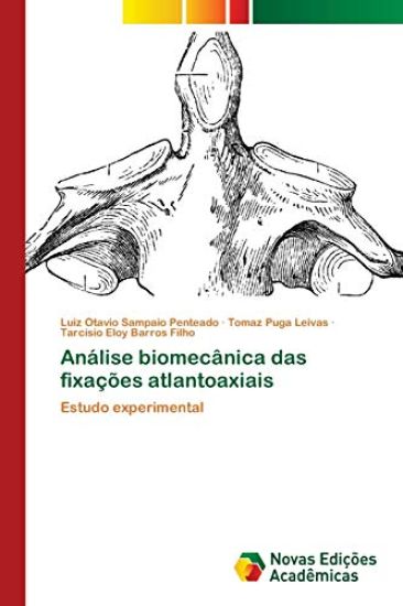 Análise biomecânica das fixações atlantoaxiais
