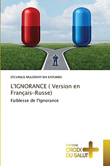 L'IGNORANCE ( Version en Français-Russe)