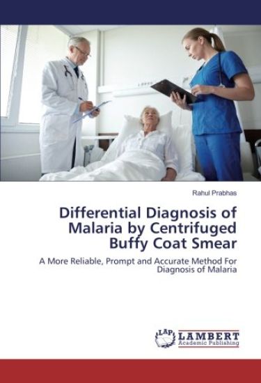 Differential Diagnosis of Malaria by Centrifuged Buffy Coat Smear