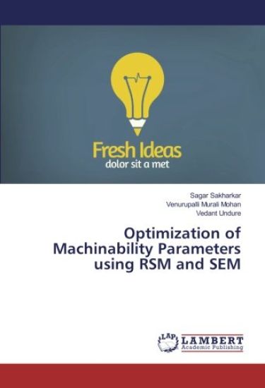 Optimization of Machinability Parameters using RSM and SEM