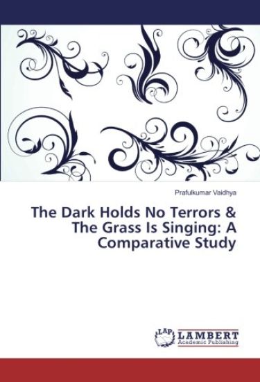 The Dark Holds No Terrors & The Grass Is Singing: A Comparative Study
