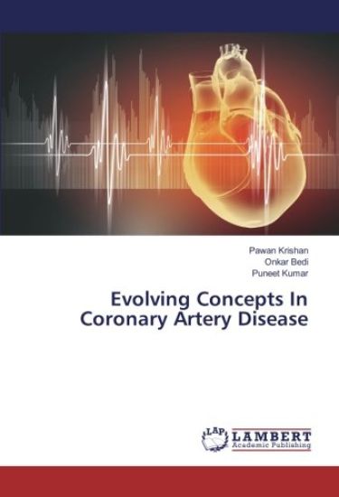 Evolving Concepts In Coronary Artery Disease