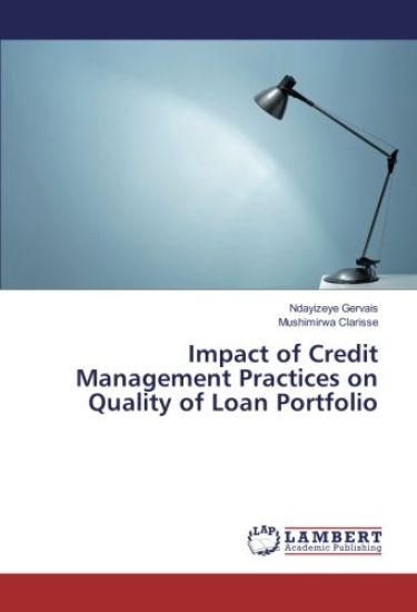 Impact of Credit Management Practices on Quality of Loan Portfolio