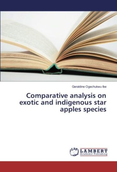 Comparative analysis on exotic and indigenous star apples species
