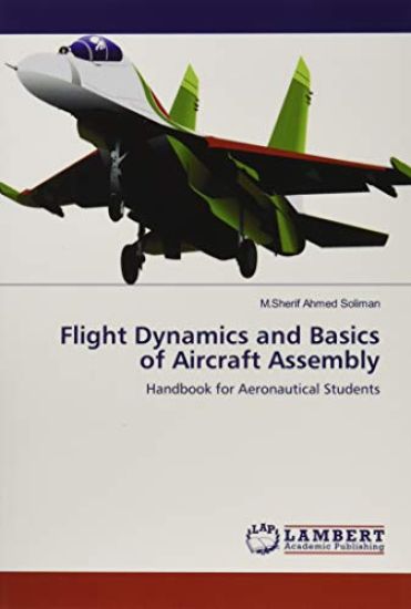 Flight Dynamics and Basics of Aircraft Assembly