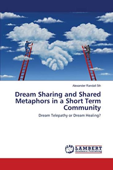 Dream Sharing and Shared Metaphors in a Short Term Community