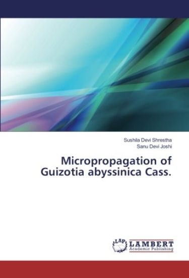 Micropropagation of Guizotia abyssinica Cass.