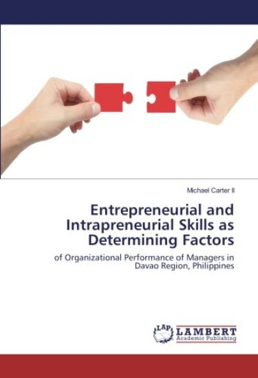 Entrepreneurial and Intrapreneurial Skills as Determining Factors