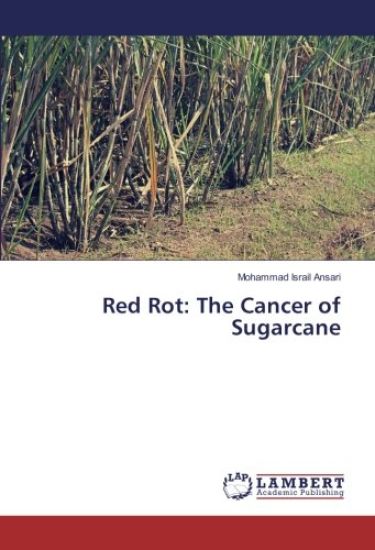 Red Rot: The Cancer of Sugarcane